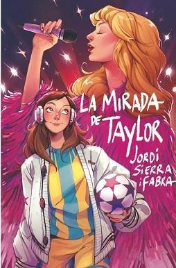 LA MIRADA DE TAYLOR | 9788410553835 | SIERRA I FABRA, JORDI | Llibreria Geli - Llibreria Online de Girona - Comprar llibres en català i castellà