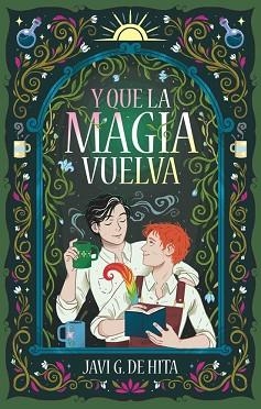 Y QUE LA MAGIA VUELVA | 9788410116061 | G. DE HITA, JAVI | Libreria Geli - Librería Online de Girona - Comprar libros en catalán y castellano