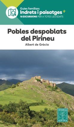 POBLES DESPOBLATS DEL PIRINEU | 9788470112065 | DE GRACIA LAGO, ALBERT | Llibreria Geli - Llibreria Online de Girona - Comprar llibres en català i castellà