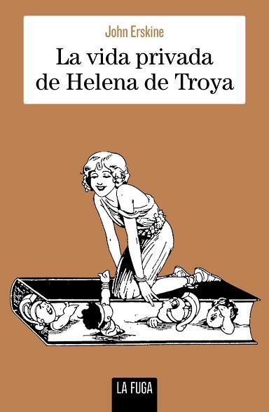 LA VIDA PRIVADA DE HELENA DE TROYA | 9791399156317 | ERSKINE, JOHN | Llibreria Geli - Llibreria Online de Girona - Comprar llibres en català i castellà