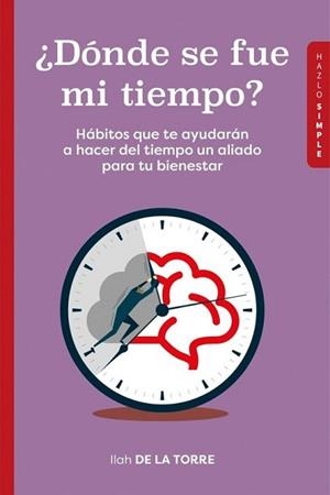 DÓNDE SE FUE MI TIEMPO ? | 9791399180312 | DE LA TORRE,ILAH | Llibreria Geli - Llibreria Online de Girona - Comprar llibres en català i castellà