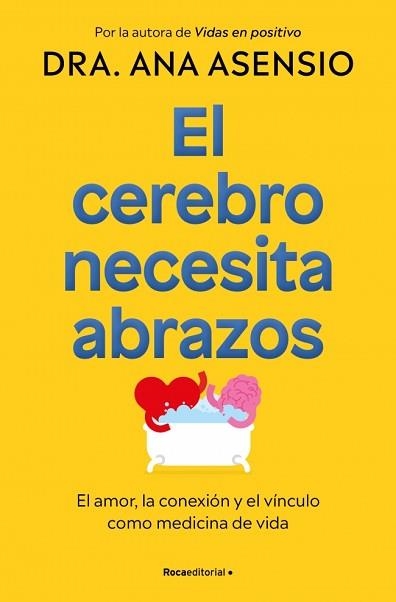 EL CEREBRO NECESITA ABRAZOS | 9788410274709 | ASENSIO, DRA. ANA | Libreria Geli - Librería Online de Girona - Comprar libros en catalán y castellano