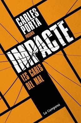 IMPACTE.LES CARES DEL MAL | 9791387564384 | PORTA, CARLES | Llibreria Geli - Llibreria Online de Girona - Comprar llibres en català i castellà