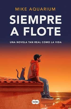 SIEMPRE A FLOTE | 9788410257924 | AQUARIUM, MIKE | Libreria Geli - Librería Online de Girona - Comprar libros en catalán y castellano