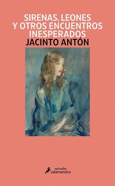 SIRENAS,LEONES Y OTROS ENCUENTROS INESPERADOS | 9791387640897 | ANTÓN, JACINTO | Libreria Geli - Librería Online de Girona - Comprar libros en catalán y castellano