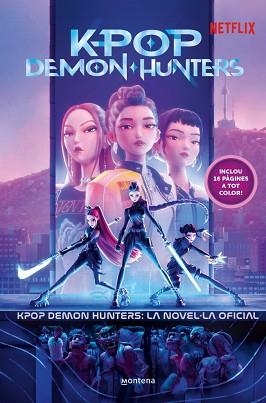 KPOP DEMON HUNTERS.LA NOVEL·LA OFICIAL | 9791387973384 | Llibreria Geli - Llibreria Online de Girona - Comprar llibres en català i castellà