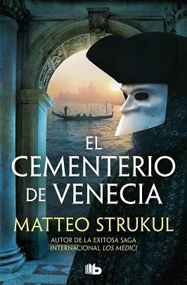 EL CEMENTERIO DE VENECIA (LAS PESQUISAS DE CANALETTO 1) | 9791387871222 | STRUKUL, MATTEO | Libreria Geli - Librería Online de Girona - Comprar libros en catalán y castellano