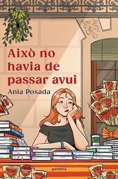 AIXÒ NO HAVIA DE PASSAR AVUI | 9791387809379 | POSADA, ANIA | Llibreria Geli - Llibreria Online de Girona - Comprar llibres en català i castellà