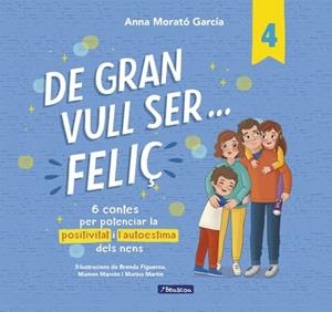 DE GRAN VULL SER... FELIÇ-4 | 9788448872847 | MORATÓ GARCÍA, ANNA | Llibreria Geli - Llibreria Online de Girona - Comprar llibres en català i castellà