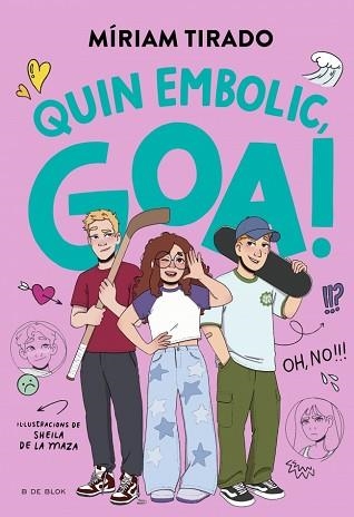 EM DIC GOA-10.QUIN EMBOLIC, GOA! | 9791387695477 | TIRADO, MÍRIAM | Llibreria Geli - Llibreria Online de Girona - Comprar llibres en català i castellà