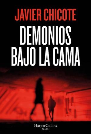 DEMONIOS BAJO LA CAMA | 9788410645615 | CHICOTE, JAVIER | Llibreria Geli - Llibreria Online de Girona - Comprar llibres en català i castellà