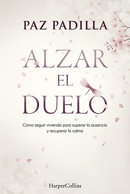 ALZAR EL DUELO | 9788410645813 | PADILLA, PAZ | Llibreria Geli - Llibreria Online de Girona - Comprar llibres en català i castellà