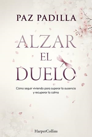 ALZAR EL DUELO | 9788410645813 | PADILLA, PAZ | Llibreria Geli - Llibreria Online de Girona - Comprar llibres en català i castellà