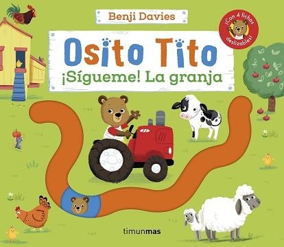 OSITO TITO.¡SÍGUEME! LA GRANJA | 9788408266785 | DAVIES, BENJI | Llibreria Geli - Llibreria Online de Girona - Comprar llibres en català i castellà