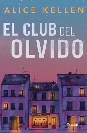 EL CLUB DEL OLVIDO | 9788408318200 | KELLEN, ALICE | Libreria Geli - Librería Online de Girona - Comprar libros en catalán y castellano