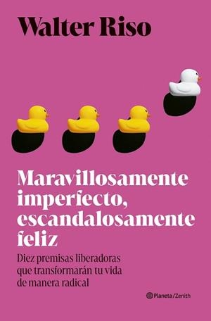 MARAVILLOSAMENTE IMPERFECTO, ESCANDALOSAMENTE FELIZ | 9788408318453 | RISO, WALTER | Libreria Geli - Librería Online de Girona - Comprar libros en catalán y castellano