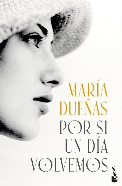 POR SI UN DÍA VOLVEMOS | 9788408318682 | DUEÑAS, MARÍA | Llibreria Geli - Llibreria Online de Girona - Comprar llibres en català i castellà