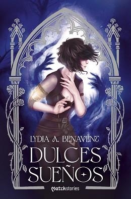 DULCES SUEÑOS | 9788427055117 | A. BENAVENT, LYDIA | Llibreria Geli - Llibreria Online de Girona - Comprar llibres en català i castellà