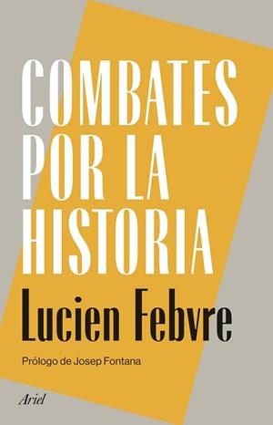 COMBATES POR LA HISTORIA | 9788434440470 | FEBVRE, LUCIEN | Llibreria Geli - Llibreria Online de Girona - Comprar llibres en català i castellà