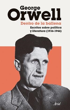 DENTRO DE LA BALLENA | 9788434440494 | GEORGE ORWELL | Llibreria Geli - Llibreria Online de Girona - Comprar llibres en català i castellà