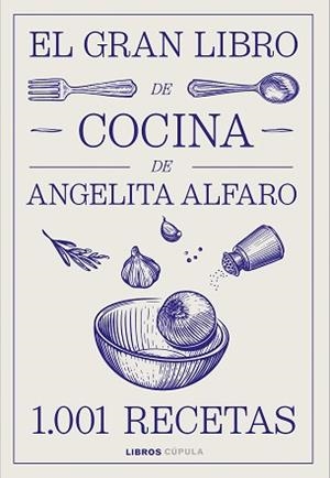 EL GRAN LIBRO DE ANGELITA ALFARO | 9788448046934 | ALFARO VIDORRETA, ANGELITA | Llibreria Geli - Llibreria Online de Girona - Comprar llibres en català i castellà