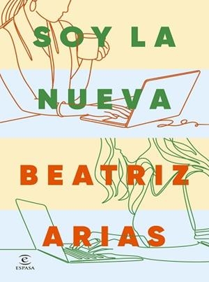 SOY LA NUEVA | 9788467081268 | ARIAS, BEATRIZ | Libreria Geli - Librería Online de Girona - Comprar libros en catalán y castellano