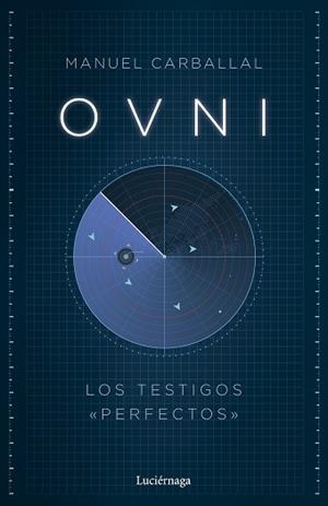 OVNI.LOS TESTIGOS PERFECTOS | 9791387667566 | CARBALLAL, MANUEL | Llibreria Geli - Llibreria Online de Girona - Comprar llibres en català i castellà