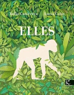 ELLES | 9788410387324 | GUTIÉRREZ, XULIO | Llibreria Geli - Llibreria Online de Girona - Comprar llibres en català i castellà