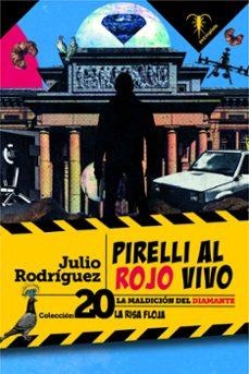 PIRELLI AL ROJO VIVO | 9791399038965 | RODRÍGUEZ, JULIO | Llibreria Geli - Llibreria Online de Girona - Comprar llibres en català i castellà