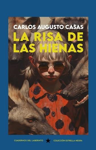 LA RISA DE LAS HIENAS | 9788418997808 | AUGUSTO CASAS, CARLOS | Libreria Geli - Librería Online de Girona - Comprar libros en catalán y castellano