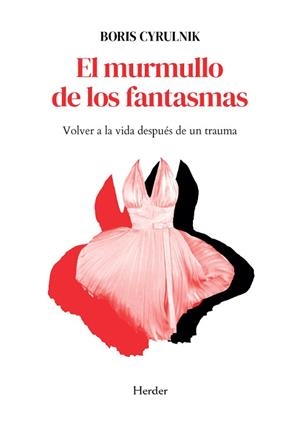 EL MURMULLO DE LOS FANTASMAS | 9788425454493 | CYRULNIK, BORIS | Libreria Geli - Librería Online de Girona - Comprar libros en catalán y castellano