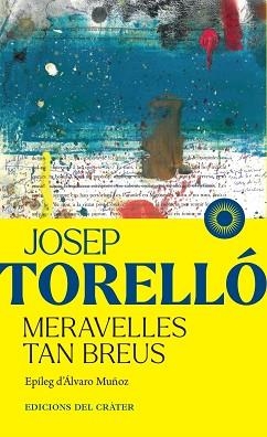 MERAVELLES TAN BREUS | 9791399169508 | TORELLÓ, JOSEP | Llibreria Geli - Llibreria Online de Girona - Comprar llibres en català i castellà