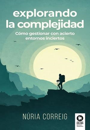 EXPLORANDO LA COMPLEJIDAD | 9791388155109 | CORREIG, NÚRIA | Llibreria Geli - Llibreria Online de Girona - Comprar llibres en català i castellà