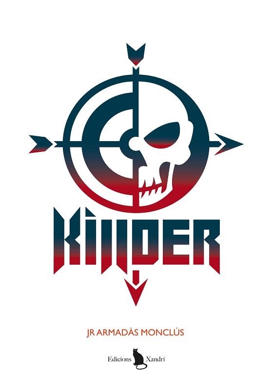KILLDER(EDICIÓ EN CATALÀ) | 9791399180619 | ARMADÀS MONCLÚS, JR | Llibreria Geli - Llibreria Online de Girona - Comprar llibres en català i castellà