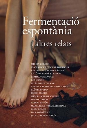 FERMENTACIÓ ESPONTÀNIA I ALTRES RELATS | 9788410456174 | CORONA MARTÍNEZ, MIREIA/PASCUAL GAUSACHS, JOAN ALBERT | Libreria Geli - Librería Online de Girona - Comprar libros en catalán y castellano