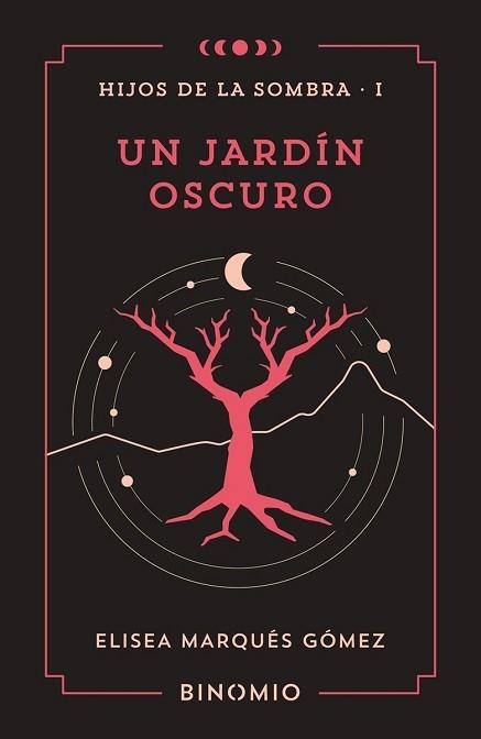 UN JARDÍN OSCURO(HIJOS DE LA SOMBRA-1) | 9791399016147 | MARQUÉS GÓMEZ,ELISEA | Libreria Geli - Librería Online de Girona - Comprar libros en catalán y castellano