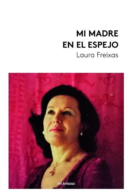 MI MADRE EN EL ESPEJO | 9788419243775 | FREIXAS, LAURA | Llibreria Geli - Llibreria Online de Girona - Comprar llibres en català i castellà
