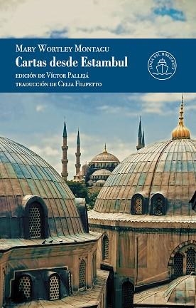 CARTAS DESDE ESTAMBUL | 9791399142549 | WORTLEY MONTAGU, LADY MARY | Llibreria Geli - Llibreria Online de Girona - Comprar llibres en català i castellà