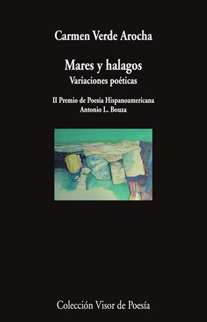 MARES Y HALAGOS.VARIACIONES POÉTICAS | 9791387745318 | VERDE AROCHA, CARMEN | Libreria Geli - Librería Online de Girona - Comprar libros en catalán y castellano
