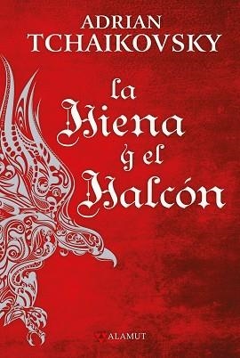 LA HIENA Y EL HALCÓN | 9788498891706 | TCHAIKOVSKY, ADRIAN | Llibreria Geli - Llibreria Online de Girona - Comprar llibres en català i castellà