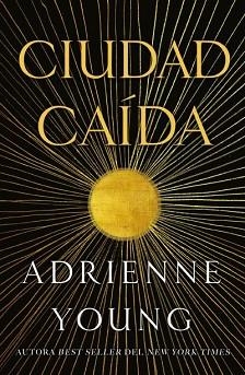 CIUDAD CAÍDA | 9791387749019 | YOUNG, ADRIENNE | Llibreria Geli - Llibreria Online de Girona - Comprar llibres en català i castellà