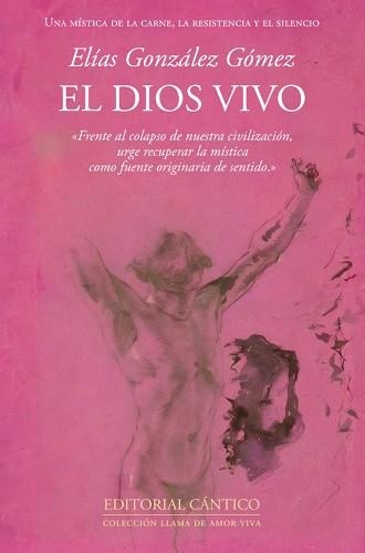 EL DIOS VIVO | 9791388017209 | ELÍAS GONZÁLEZ GÓMEZ | Llibreria Geli - Llibreria Online de Girona - Comprar llibres en català i castellà