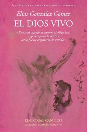 EL DIOS VIVO | 9791388017209 | ELÍAS GONZÁLEZ GÓMEZ | Llibreria Geli - Llibreria Online de Girona - Comprar llibres en català i castellà