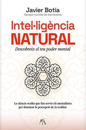 INTEL·LIGÈNCIA NATURAL | 9788410354845 | JAVIER BOTÍA | Llibreria Geli - Llibreria Online de Girona - Comprar llibres en català i castellà