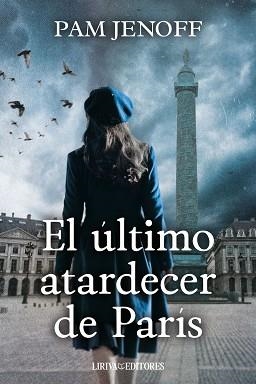 EL ULTIMO ATARDECER DE PARIS | 9788410479388 | JENOFF, PAM | Llibreria Geli - Llibreria Online de Girona - Comprar llibres en català i castellà