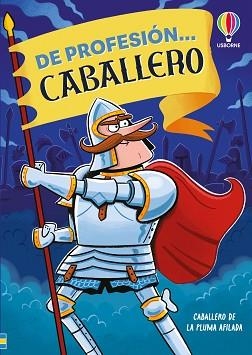 DE PROFESIÓN... CABALLERO | 9781836069577 | TAPLIN, SAM | Llibreria Geli - Llibreria Online de Girona - Comprar llibres en català i castellà