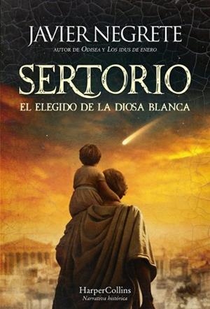 SERTORIO,EL ELEGIDO DE LA DIOSA BLANCA | 9788410643024 | NEGRETE, JAVIER | Libreria Geli - Librería Online de Girona - Comprar libros en catalán y castellano