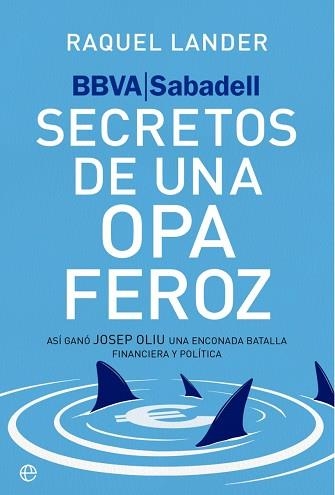BBVA-SABADELL.SECRETOS DE UNA OPA FEROZ | 9788410942950 | LANDER, RAQUEL | Llibreria Geli - Llibreria Online de Girona - Comprar llibres en català i castellà