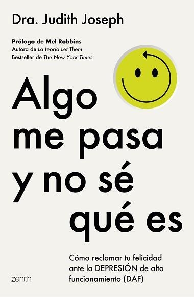 ALGO ME PASA Y NO SÉ QUÉ ES | 9788408317081 | DRA. JUDITH JOSEPH | Llibreria Geli - Llibreria Online de Girona - Comprar llibres en català i castellà