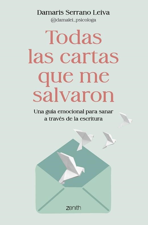 TODAS LAS CARTAS QUE ME SALVARON | 9788408317586 | DAMARIS SERRANO LEIVA @DAMALEI_PSICOLOGA | Llibreria Geli - Llibreria Online de Girona - Comprar llibres en català i castellà